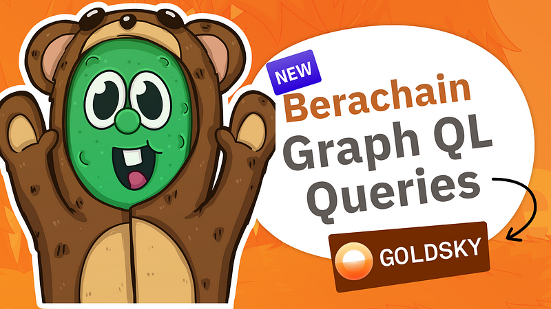 Index & Query Berachain Data with Goldsky 🧮