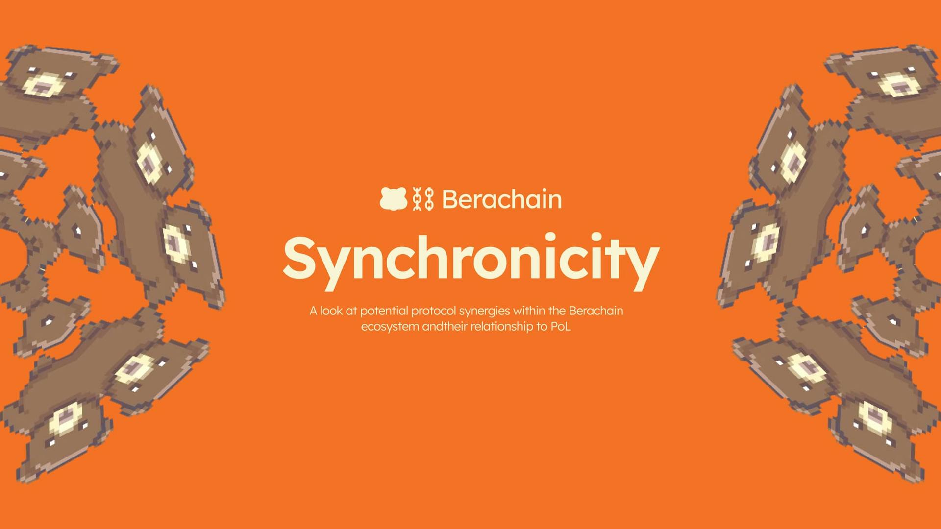 Synchronicity: A look at potential protocol synergies within the Berachain ecosystem and their relationship to PoL